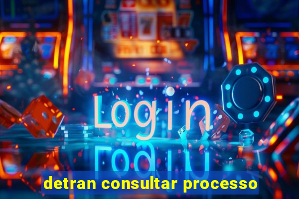 detran consultar processo